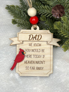 If Heaven Wasn't So Far Away Ornament